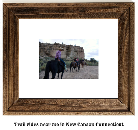 trail rides near me in New Canaan, Connecticut